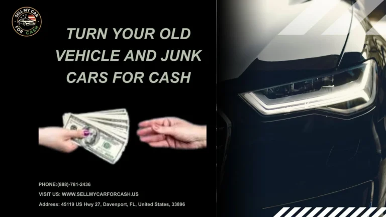 Turn Your Old Vehicle and Junk Cars for Cash