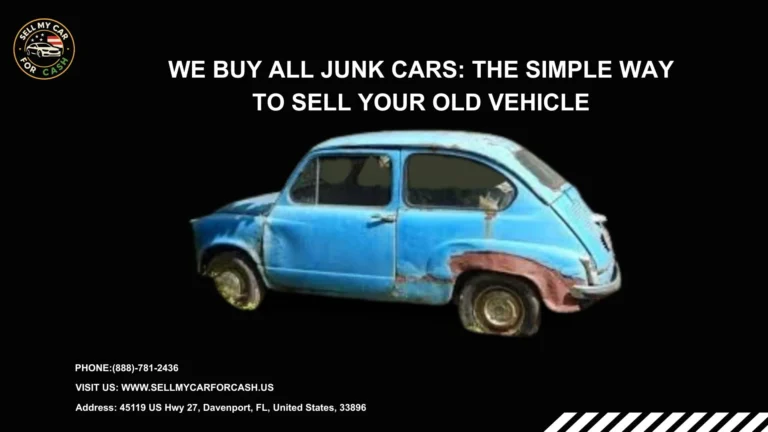 We Buy All Junk Cars The Simple Way to Sell Your Old Vehicle.webp