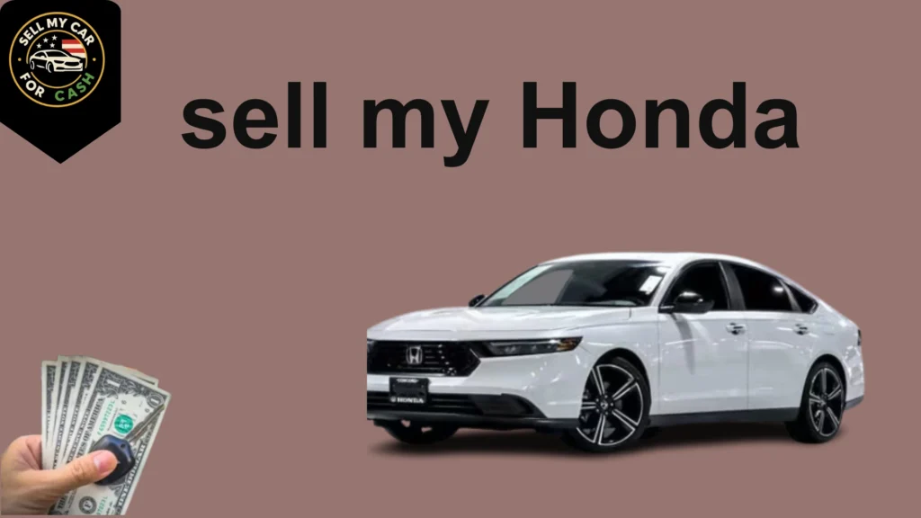 Sell My Honda – Used Honda car in excellent condition ready for sale.